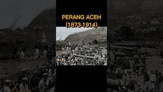 Perang Aceh 1873-1914: Pertempuran Terlama Melawan Belanda #shorts