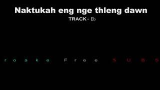 Naktukah Eng nge thleng dawn -(Track) Eb