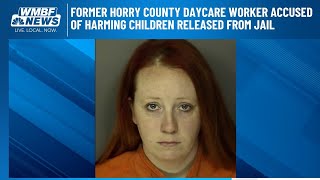 Former Horry County daycare worker accused of harming children released from jail