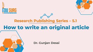 কিভাবে একটি মূল নিবন্ধ লিখতে হয়? নিবন্ধ প্রকাশ, থিসিস প্রকাশনার টিপস - এডুসর্গ ক্লিনিক