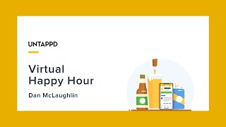 Virtual Happy Hour: Dan McLaughlin