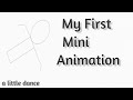 My First Mini Animation | A Little Dance | KAT sisters