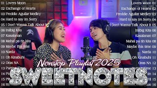 Best OPM Love Songs 2025 💖 Nonstop Playlist 💖 Sweetnotes Best Hits 🎶 SWEETNOTES MUSIC #coversong