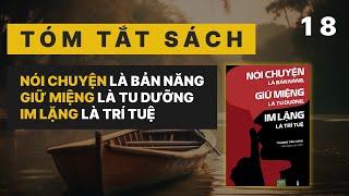 Tóm tắt sách [18] - Nói Chuyện Là Bản Năng, Giữ Miệng Là Tu Dưỡng, Im Lặng Là Trí Tuệ - Tiêu Hàn