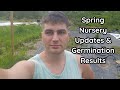 Spring Nursery Updates & Germination Results & Observations