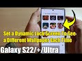 Galaxy S22/S22+/Ultra: How to Set a Dynamic Lock Screen To See a Different Wallpaper Each Time