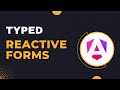 Angular Typed Reactive Forms: The Comprehensive Guide