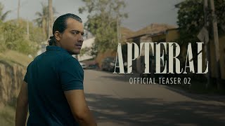 APTERAL (2023) | Official Teaser 02 | Keshan Shashindra | Sri Lankan Short Film