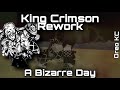 King Crimson Rework! | A Bizarre Day