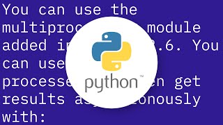 Asynchronous method call in Python?