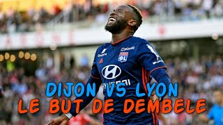 Dijon vs Lyon 0-2 : le but de Dembele