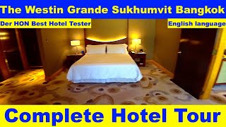 The Westin Grande Sukhumvit Bangkok Suite (English Language) Hotel Inspector #hotelinspector