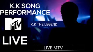 Best of KK | MTV Live  Performance| kk song, The legend