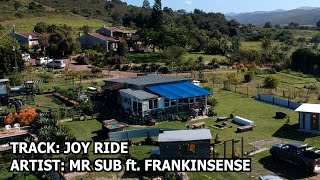 Joy Ride - Mr Sub ft. Frankinsense (UNOFFICIAL - THE CANNACLUB TIME CAPSULE)
