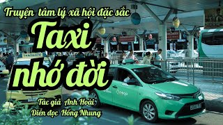 Truyện ngắn TAXI NHỚ ĐỜI | TÂM LÝ XÃ HỘI | LangQueLQ