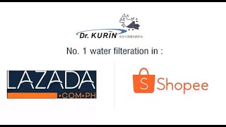 Dr. Kurin Water Filtration / Water Purifier (DOH Certified) - No to dirty water !