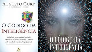 O Código da inteligência -Audiobook-Augusto Cury