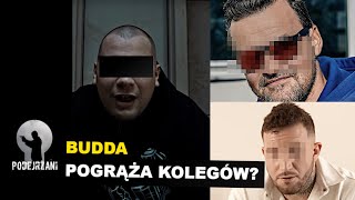 Budda obciąża kolegów? Znani dziennikarze i influencerzy z zarzutami