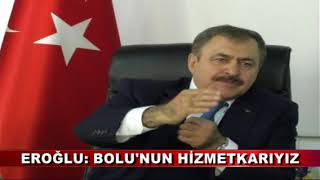 ORMAN VE SU İŞLERİ BAKANI EROĞLU BOLU’DA (02.03.2018)