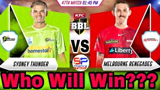 THU vs REN BBL 2023 47th Match Prediction | Sydney Thunder vs Melbourne Renegades | SYT vs MLR