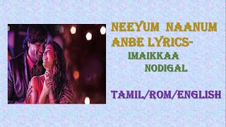Imaikkaa Nodigal - Neeyum Naanum Anbe Lyrics/ [Translated] 💖