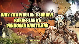 Why You Wouldn't Survive Borderlands' Pandoran Wasteland (ft. penguinz0)