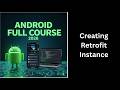 (208) Creating Retrofit Instance | Android Retrofit Tutorial