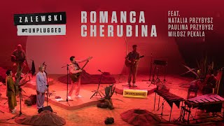 Krzysztof Zalewski - Romanca Cherubina ft. Natalia i Paulina Przybysz, Miłosz Pękala (MTV Unplugged)
