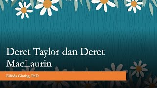 Deret Maclaurin dan Deret Taylor