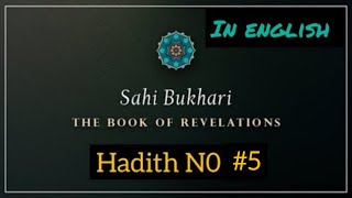 sahi bukhari|The book of revelations, hadith no. 5(in english)