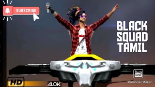 RAKITA RAKITA SONG BEST STATUS FREE FIRE / BLACK SQUAD TAMIL