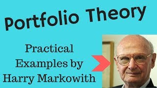 Modern Portfolio Theory by Harry Markowitz (explained in layman terms)