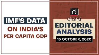 IMF's data on India's Per Capita GDP l Editorial Analysis - Oct.15, 2020