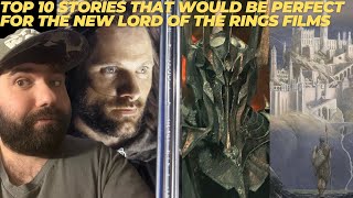 TOP 10 STORIES THAT WOULD BE PERFECT FOR THE NEW MIDDLE EARTH MOVIES