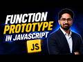 Function Prototype In JavaScript | Best JavaScript Prototype Playlist