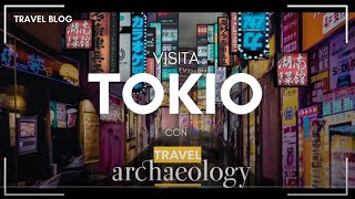 Guía Completa de Tokio: Qué Ver, Hacer y Comer en la Fascinante Capital de Japón