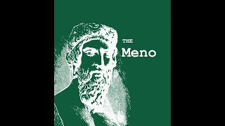 OGB Colloquium.  Plato's "The Meno" Part TWO