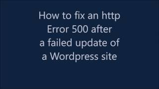 How to fix HTTP Error 500 after a failed WordPress update