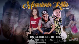 Mamimiss Kita - Still One , AnnaJane , Flickt One (Last Version HiroMich Story) (ProwelBeats)