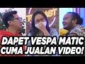 TODCAST EPS 7 DAPET VESPA MATIC CUMA JUAL VIDEO