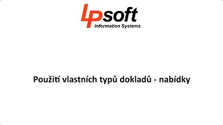 PROFIT | Videonávod | Použití vlastních typů dokladů - nabídky