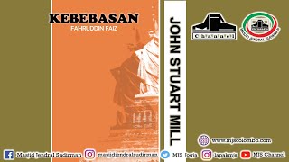 Ngaji Filsafat 116 : John Stuart Mill - Kebebasan