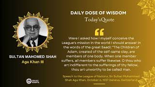 Imam Says | The Vision of Aga Khan III: Saadi's Wisdom and the League of Nations' Mission