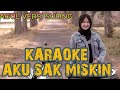 karaoke aku sak miskin versi dangdut