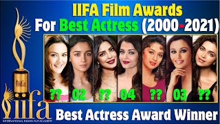 Best Actress IIFA Film Awards all Time List | 2000 - 2021 | All IIFA Film Award NOMINEES AND WINNERS