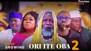 Ori Ite Oba 2 -Latest Yoruba Movie 2025 Drama, Kemi Apesin, Mr Latin, Tunde Aderinoye,Biola Adekunle