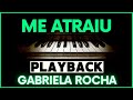 Me atraiu - Playback Gabriela Rocha