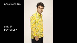 BONOLATA SEN- SINGER AND MUSIC DIRECTOR- SUVRO DEV .LYRICS-SALEKUDDIN . ALBUM-BOOKER JOMIN .