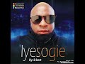 iyesogie by b best