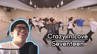 Dance Mentor Reacts To SEVENTEEN(세븐틴) - Crazy in Love [Choreography Video]